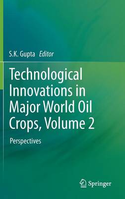 Technological Innovations in Major World Oil Crops, Volume 2