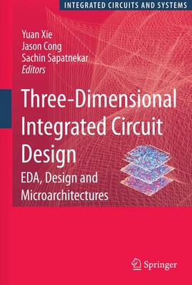 Three-Dimensional Integrated Circuit Design