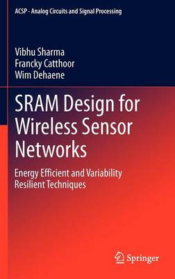 SRAM Design for Wireless Sensor Networks