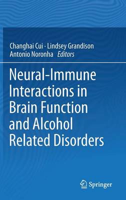 Neural-Immune Interactions in Brain Function and Alcohol Related Disorders
