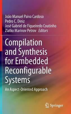 Compilation and Synthesis for Embedded Reconfigurable Systems