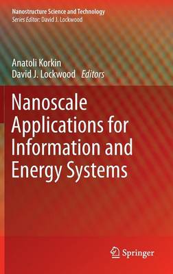 Nanoscale Applications for Information and Energy Systems