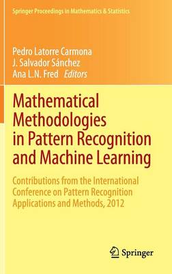 Mathematical Methodologies in Pattern Recognition and Machine Learning
