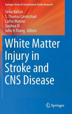 White Matter Injury in Stroke and CNS Disease