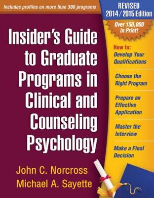 Insider's Guide to Graduate Programs in Clinical and Counseling Psychology