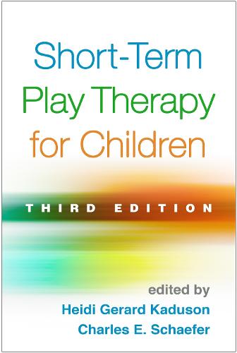 Short-Term Play Therapy for Children, Third Edition