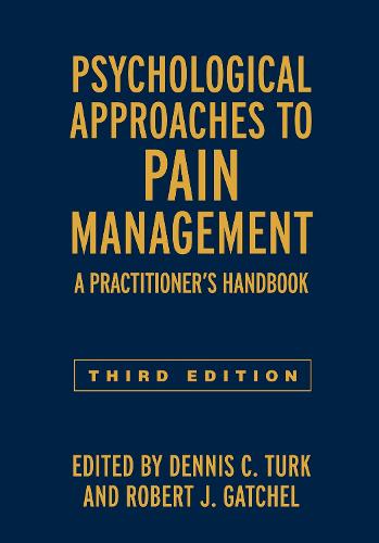 Psychological Approaches to Pain Management, Third Edition