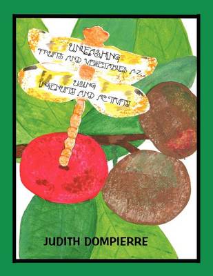 Unleashing Fruits and Vegetables