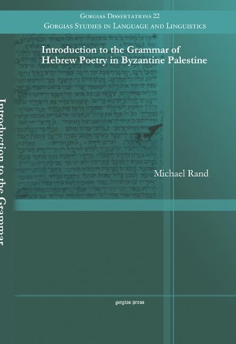 Introduction to the Grammar of Hebrew Poetry in Byzantine Palestine