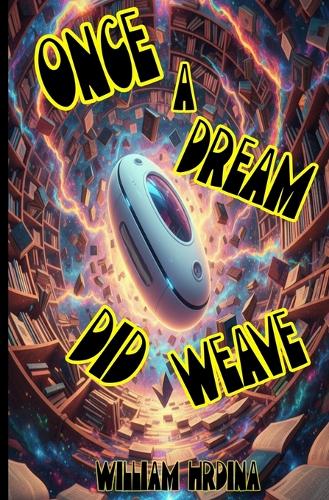 Once a Dream Did Weave