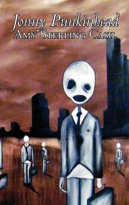 Jonny Punkinheadby Amy Sterling - Casil, Science Fiction, Adventure