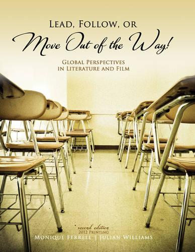 Lead, Follow, or Move Out of the Way!: Global Perspectives in Literature and Film