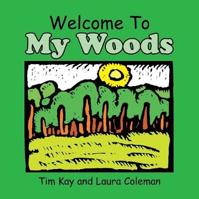 Welcome to My Woods