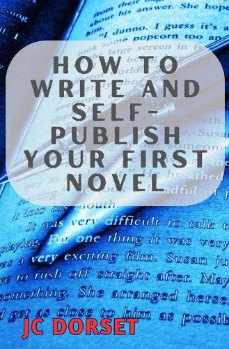 How to Write and Self-Publish Your First Novel