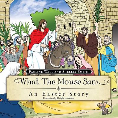 What the Mouse Saw