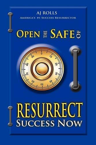 Open the Safe of Resurrect Success Now