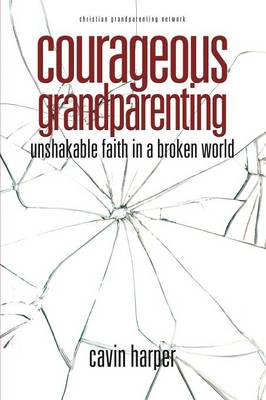 Courageous Grandparenting