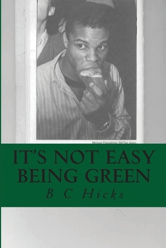 It's Not Easy Being Green