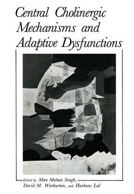 Central Cholinergic Mechanisms and Adaptive Dysfunctions
