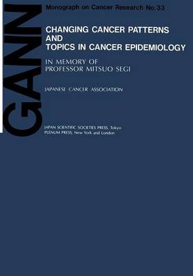 Changing Cancer Patterns and Topics in Cancer Epidemiology