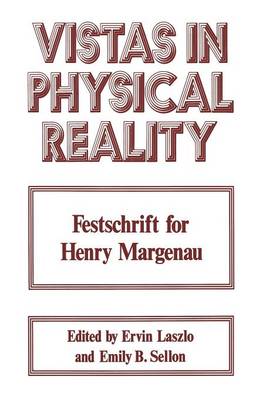 Vistas in Physical Reality