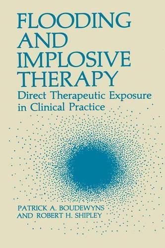 Flooding and Implosive Therapy