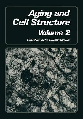 Aging and Cell Structure