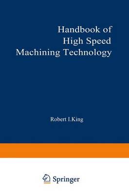 Handbook of High-Speed Machining Technology
