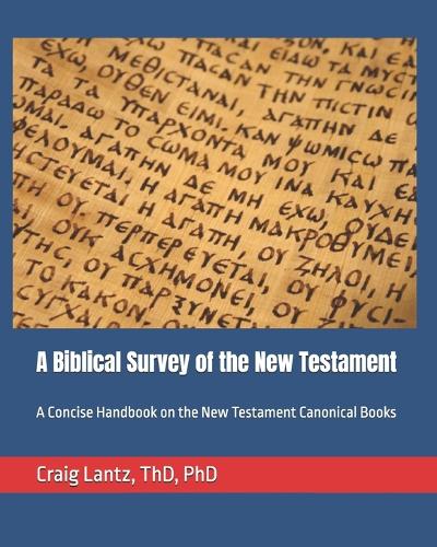 A Biblical Survey of the New Testament