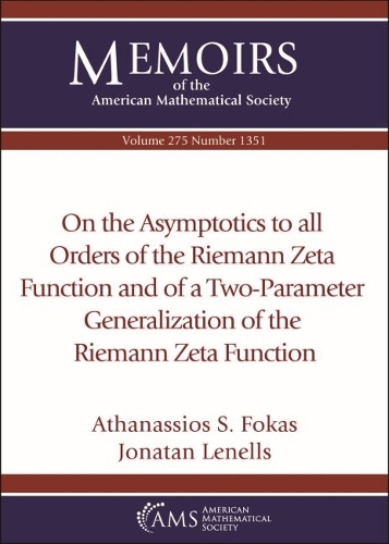 On the Asymptotics to All Orders of the Riemann Zeta Function and of a Two-Parameter Generalization of the Riemann Zeta Function