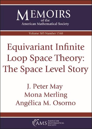 Equivariant Infinite Loop Space Theory