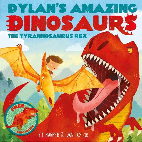 Dylan's Amazing Dinosaurs - The Tyrannosaurus Rex Volume 1