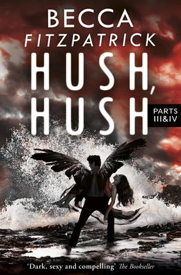 Hush, Hush Parts 3 & 4