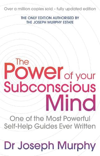 The Power Of Your Subconscious Mind (revised) by Joseph Murphy/ Revised By Ian McMahan