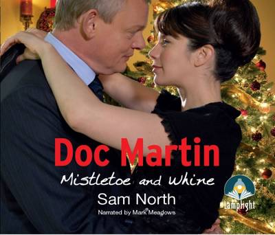 Doc Martin: Mistletoe and Whine