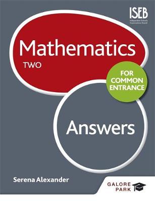 Mathematics for Common Entrance Two Answers: Two