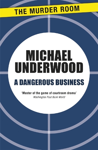 A Dangerous Business