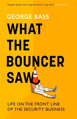 What The Bouncer Saw