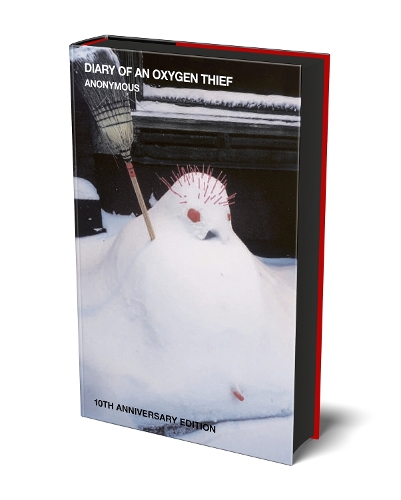 Diary of an Oxygen Thief