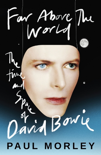 Far Above The World by Paul Morley