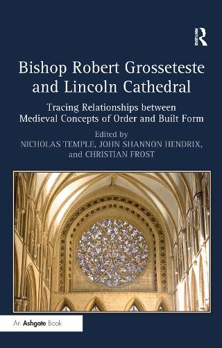 Bishop Robert Grosseteste and Lincoln Cathedral