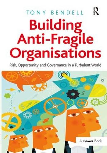 Building Anti-Fragile Organisations