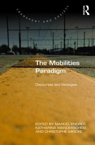 The Mobilities Paradigm