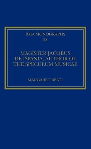 Magister Jacobus de Ispania, Author of the Speculum musicae