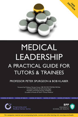 Medical Leadership; A practical guide for Tutors and Trainees