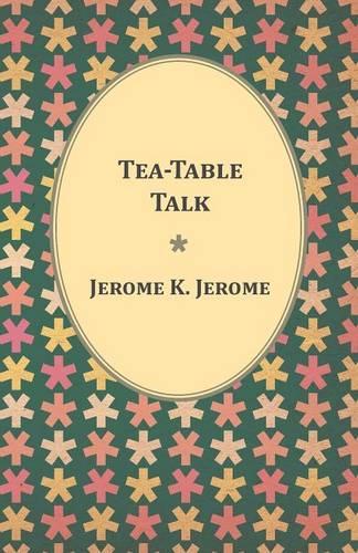 Tea-Table Talk