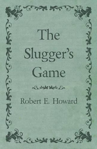 The Slugger's Game