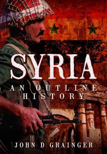 Syria: An Outline History