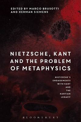 Nietzsche, Kant and the Problem of Metaphysics