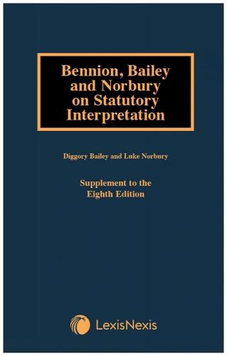 Bennion on Statutory Interpretation First Supplement